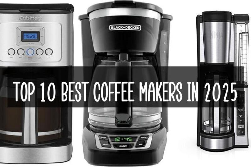 Top 10 Best Coffee Makers In 2025